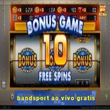 bandsport ao vivo gratis